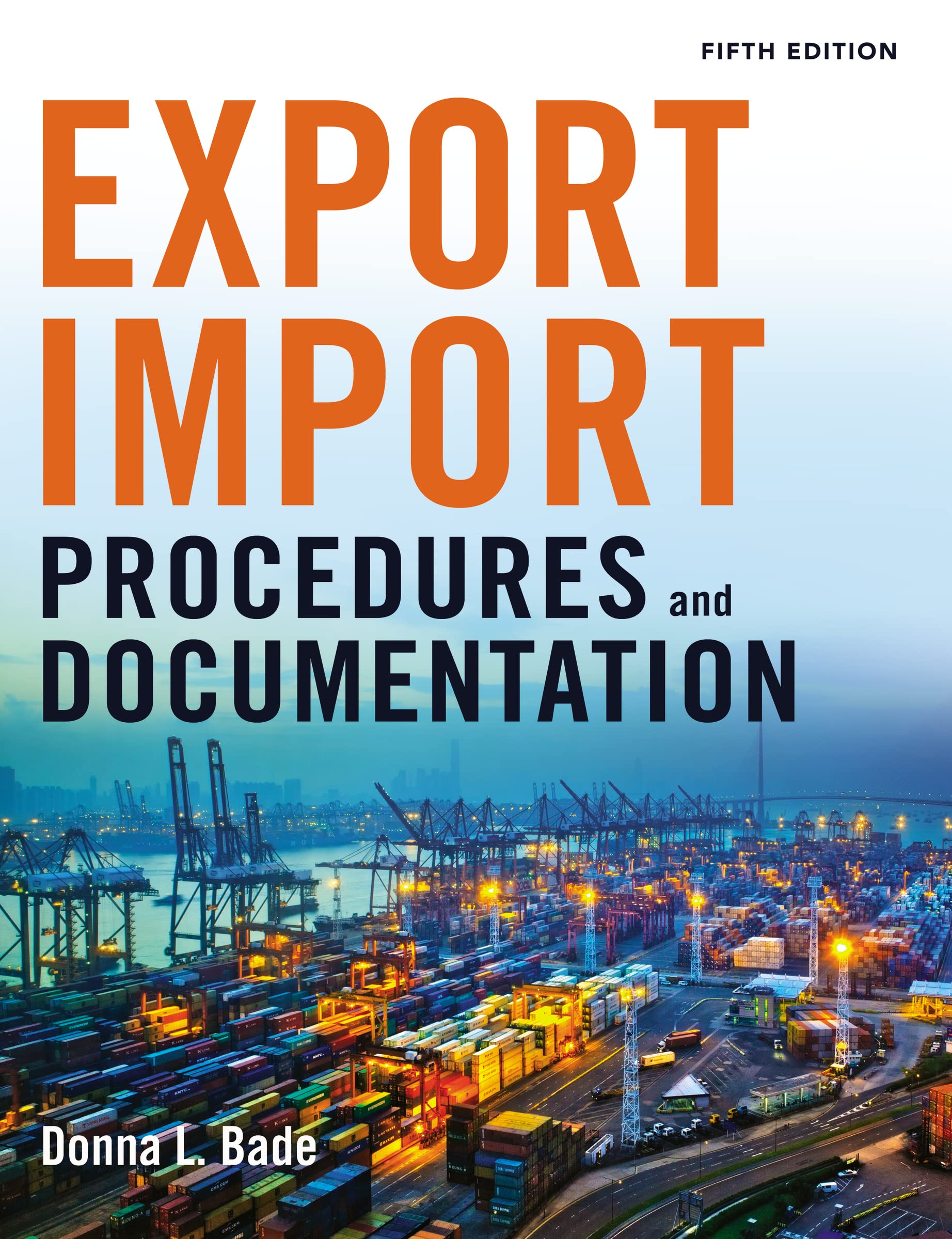 Donna Bade Export/Import Procedures And Documentation