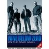 Nine Below Zero - On the Road Again