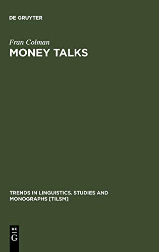 Money Talks: Reconstructing Old English (Trends in Linguistics. Studies and Monographs [TiLSM], 56)