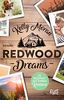 Redwood Dreams – Es beginnt mit einem Knistern (Redwood-Reihe, Band 5)