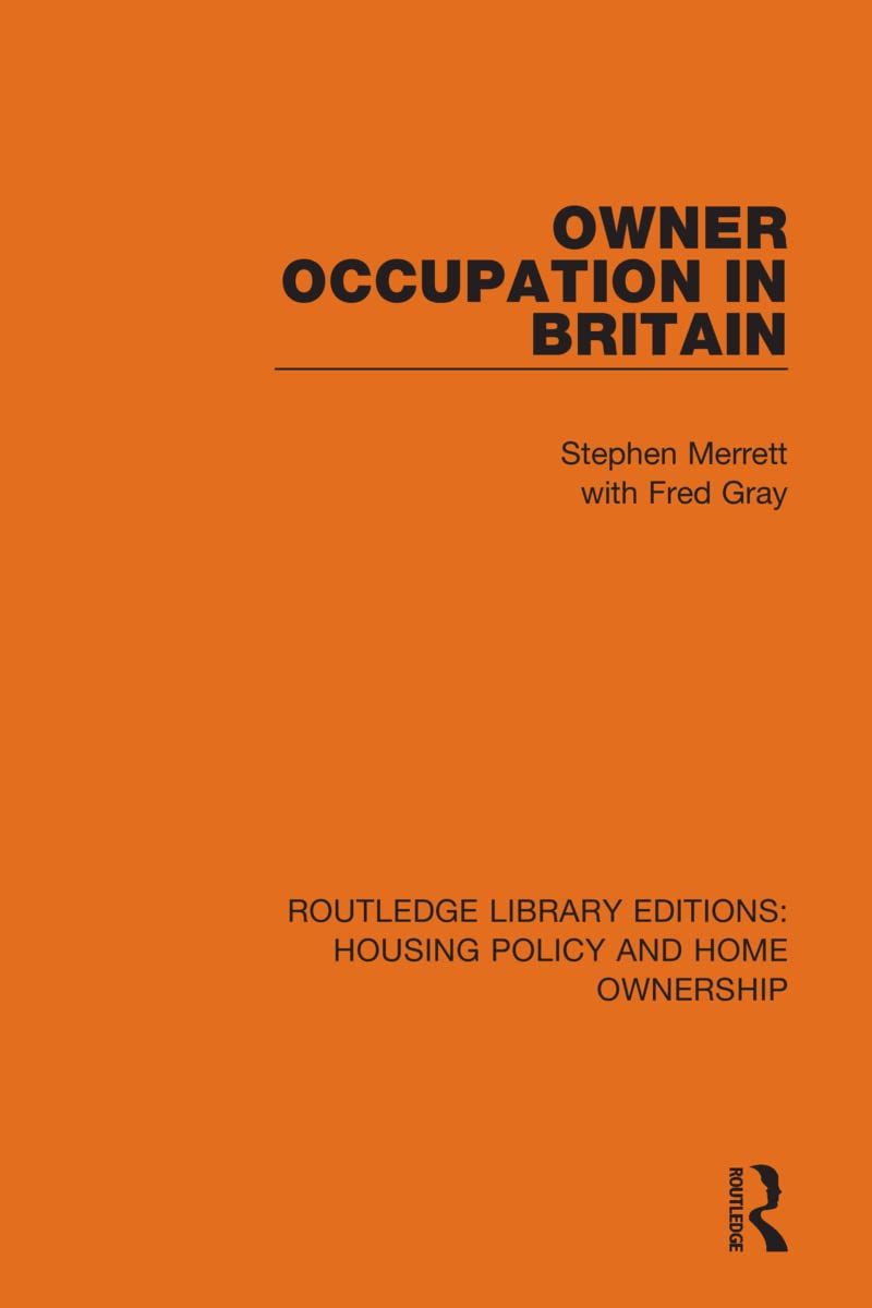 Owner-Occupation in Britain (Routledge Library Editions: Housing Policy and Home Ownership, Band 15)