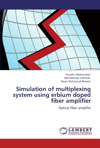 Simulation of multiplexing system using erbium doped fiber amplifier: Optical fiber amplifer