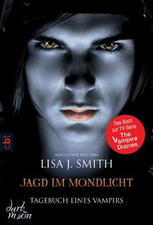 Tagebuch eines Vampirs - Jagd im Mondlicht: Band 9