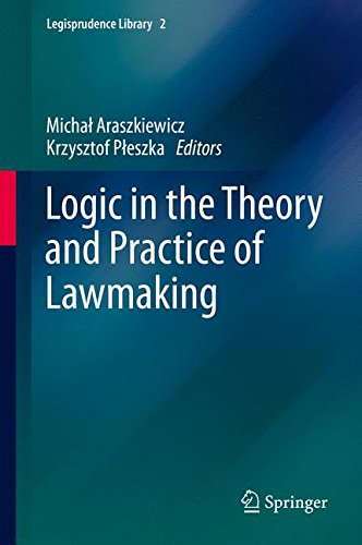 Logic in the Theory and Practice of Lawmaking (Legisprudence Library)
