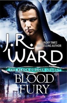 Blood Fury (Black Dagger Legacy, Band 3)