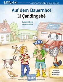 Auf dem Bauernhof: Kinderbuch Deutsch-Kurdisch/Kurmancî