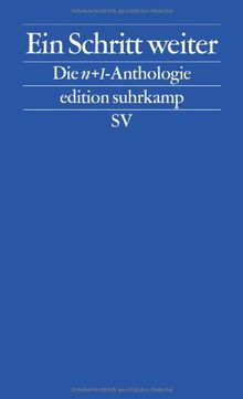 Ein Schritt weiter: Die n+1-Anthologie (edition suhrkamp)