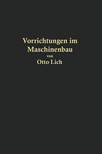 Vorrichtungen im Maschinenbau nebst Anwendungsbeispielen