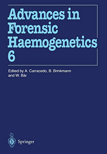 16th Congress of the International Society for Forensic Haemogenetics (Internationale Gesellschaft für forensische Hämogenetik e.V.), Santiago de ... in Forensic Haemogenetics, 6, Band 6)