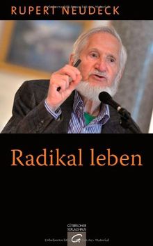 Radikal leben von Neudeck, Rupert | Buch | Zustand gut