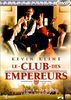Le club des empereurs [FR Import]