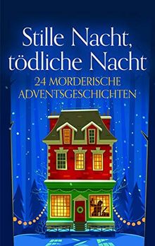 Stille Nacht, tödliche Nacht (Edition 211) von Böhm, Michael, Bonvin, Christine | Buch | Zustand sehr gut