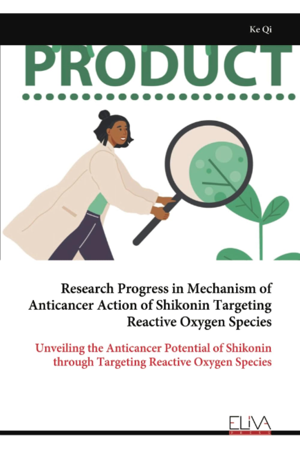 Research Progress in Mechanism of Anticancer Action of Shikonin Targeting Reactive Oxygen Species: Unveiling the Anticancer Potential of Shikonin through Targeting Reactive Oxygen Species