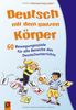 Deutsch mit dem ganzen Körper: 60 Bewegungsspiele für alle Bereiche des Deutschunterrichts