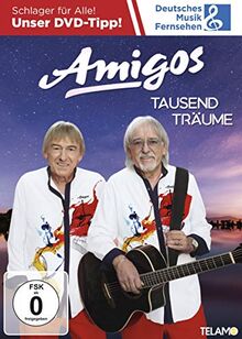 Amigos - Tausend Träume