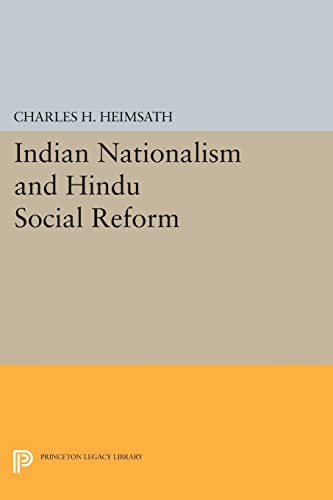 Indian Nationalism and Hindu Social Reform (Princeton Legacy Library)