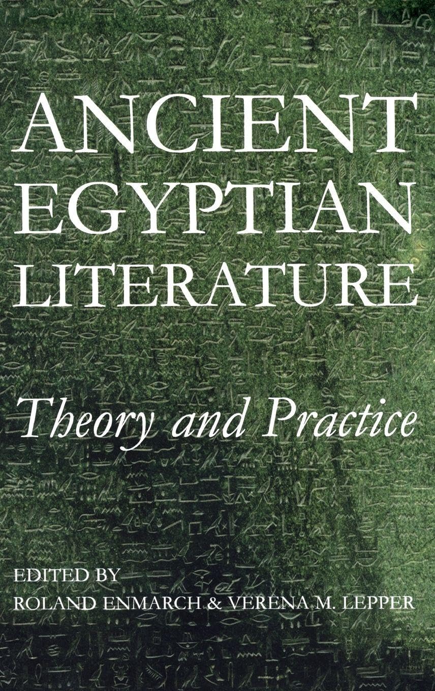 PBA 188 ANCIENT EGYPTIAN LITERATURE CTB: Theory and Practice (Proceedings of the British Academy, 188, Band 188)