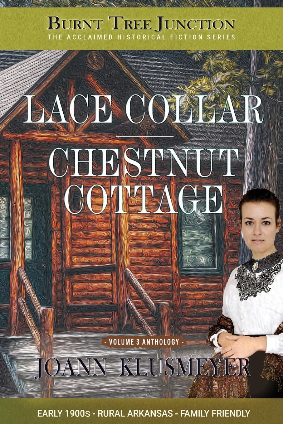 Lace Collar & Chestnut Cottage (Burnt Tree Junction Southern Historical Fiction, Band 3)