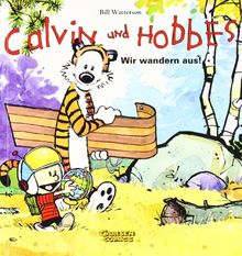 Calvin und Hobbes, Band 3: Wir wandern aus!: BD 3