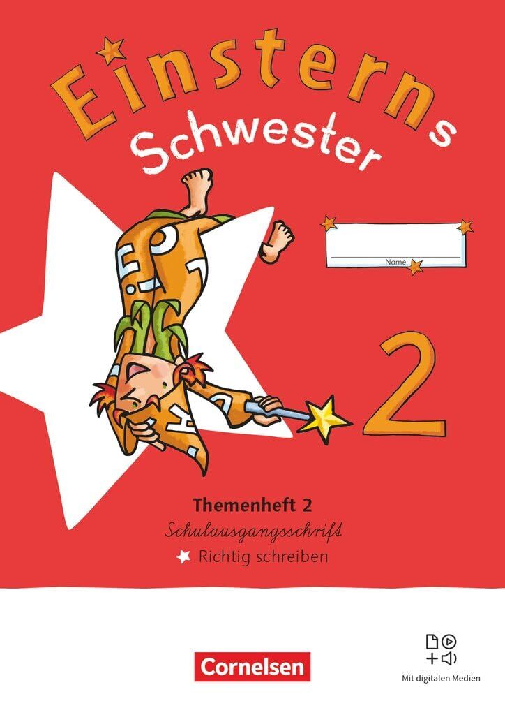 Einsterns Schwester 2. Schuljahr - Sprache und Lesen - Neubearbeitung 2022 - Themenheft 2 - Richtig schreiben - Verbrauchsmaterial in Schulausgangsschrift