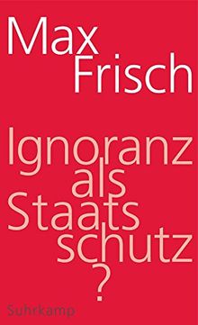 Ignoranz als Staatsschutz? (suhrkamp taschenbuch)