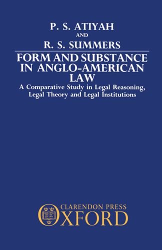 Form & Substance in Anglo-Amercian Law: A Comparative Study in Legal Reasoning, Legal Theory and Legal Institutions