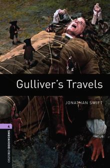 Oxford Bookworms Library: 9. Schuljahr, Stufe 2 - Gulliver's Travels: Reader (Oxford Bookworms Library. Stage 4. Classics)