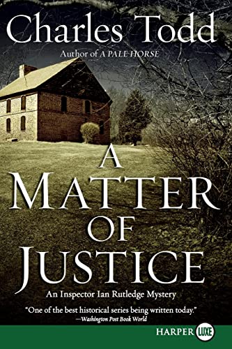A Matter of Justice: An Inspector Ian Rutledge Mystery (Inspector Ian Rutledge Mysteries, 11, Band 11)