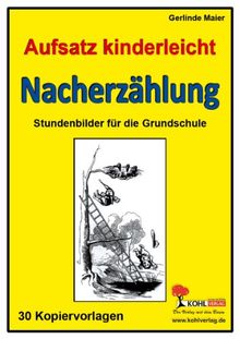 Nacherzählung; Stundenbilder Aufsatz Grundschule