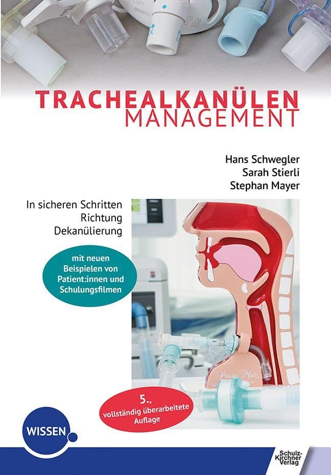 Trachealkanülenmanagement: In sicheren Schritten Richtung Dekanülierung