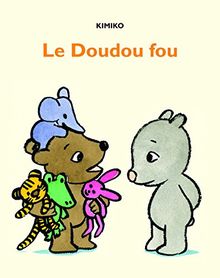 Le doudou fou