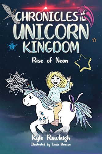 Chronicles of the Unicorn Kingdom: Rise of Neon