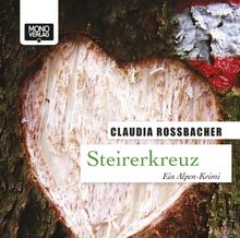 Steirerkreuz: Ein Alpen-Krimi