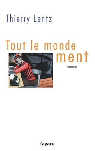 Tout Le Monde Ment