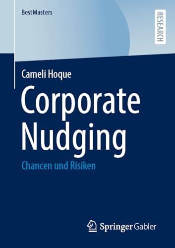 Corporate Nudging: Chancen und Risiken (BestMasters)