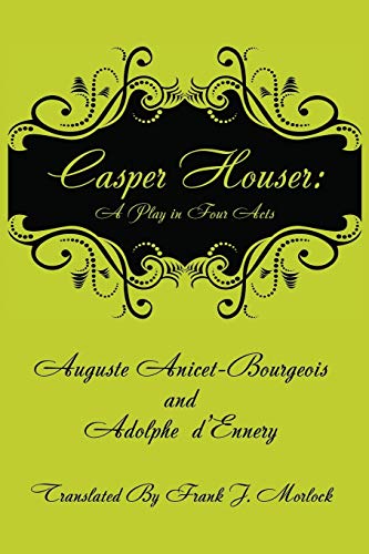 Casper Hauser: A Play in Four Acts