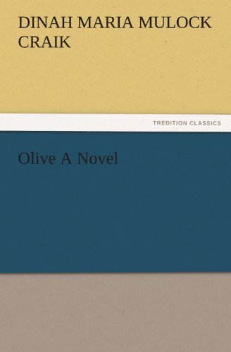 Olive A Novel (TREDITION CLASSICS)