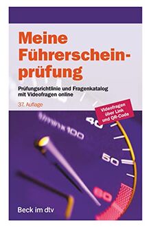 Meine Führerscheinprüfung: Prüfungsrichtlinie mit allen Prüfungsfragen nebst richtigen Antworten für die Fahrerlaubnisprüfung (Klassen A, A1, A2, AM, ... Prüfung zum Führen von Mofas (Beck im dtv)