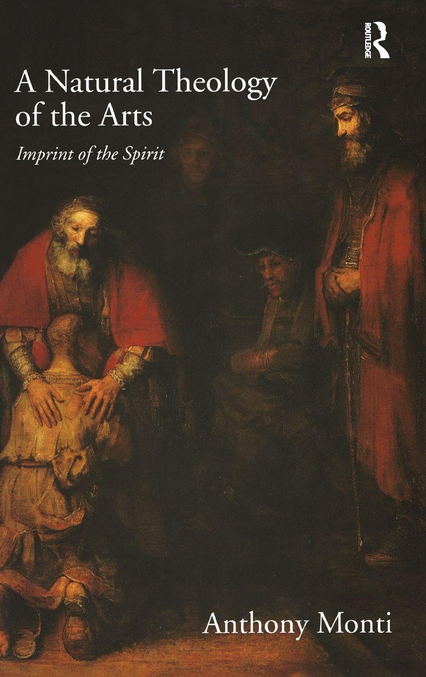 A Natural Theology of the Arts: Imprint of the Spirit