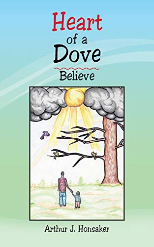 Heart of a Dove: Believe