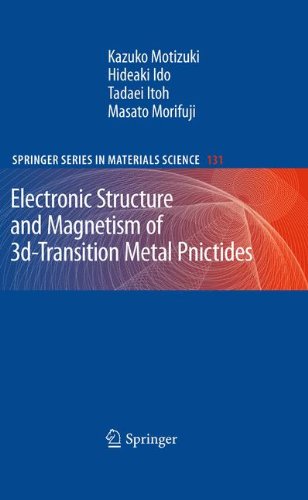 Electronic Structure and Magnetism of 3d-Transition Metal Pnictides (Springer Series in Materials Science)