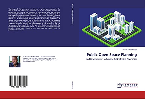 Public Open Space Planning: and Development in Previously Neglected Townships