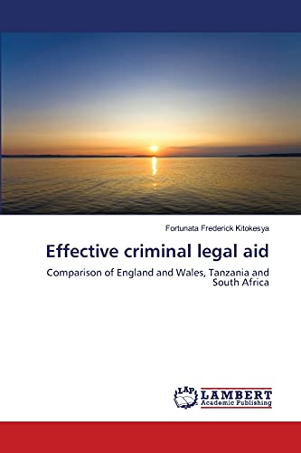 Effective criminal legal aid: Comparison of England and Wales, Tanzania and South Africa