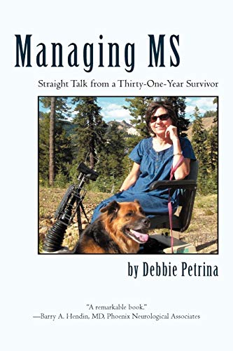 Managing Ms: Straight Talk from a Thirty-One-Year Survivor