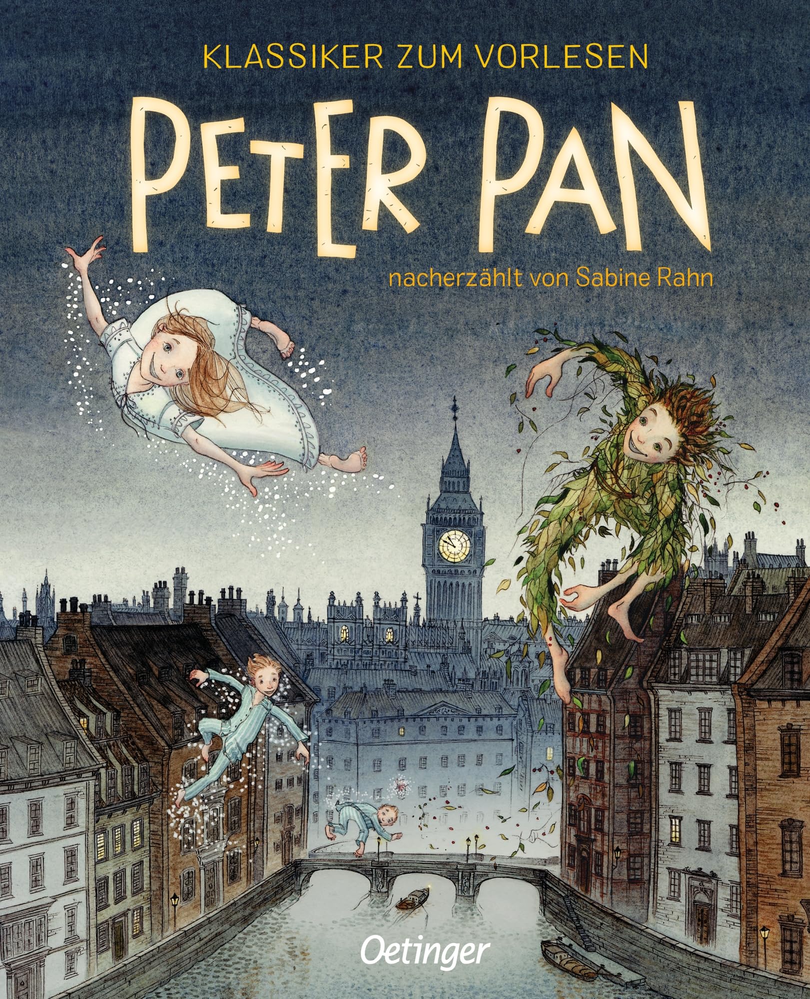 Klassiker zum Vorlesen. Peter Pan: Der Klassiker neu erzählt im Vorlesebuch für Kinder ab 5 Jahren, die die Magie von Nimmerland entdecken möchten