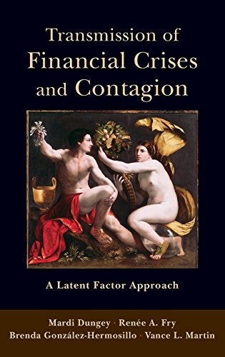 Transmission of Financial Crises and Contagion: A Latent Factor Approach (The Cambridge Endowment For Research in Finance (CERF))