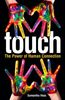 Touch: The Power of Human Connection