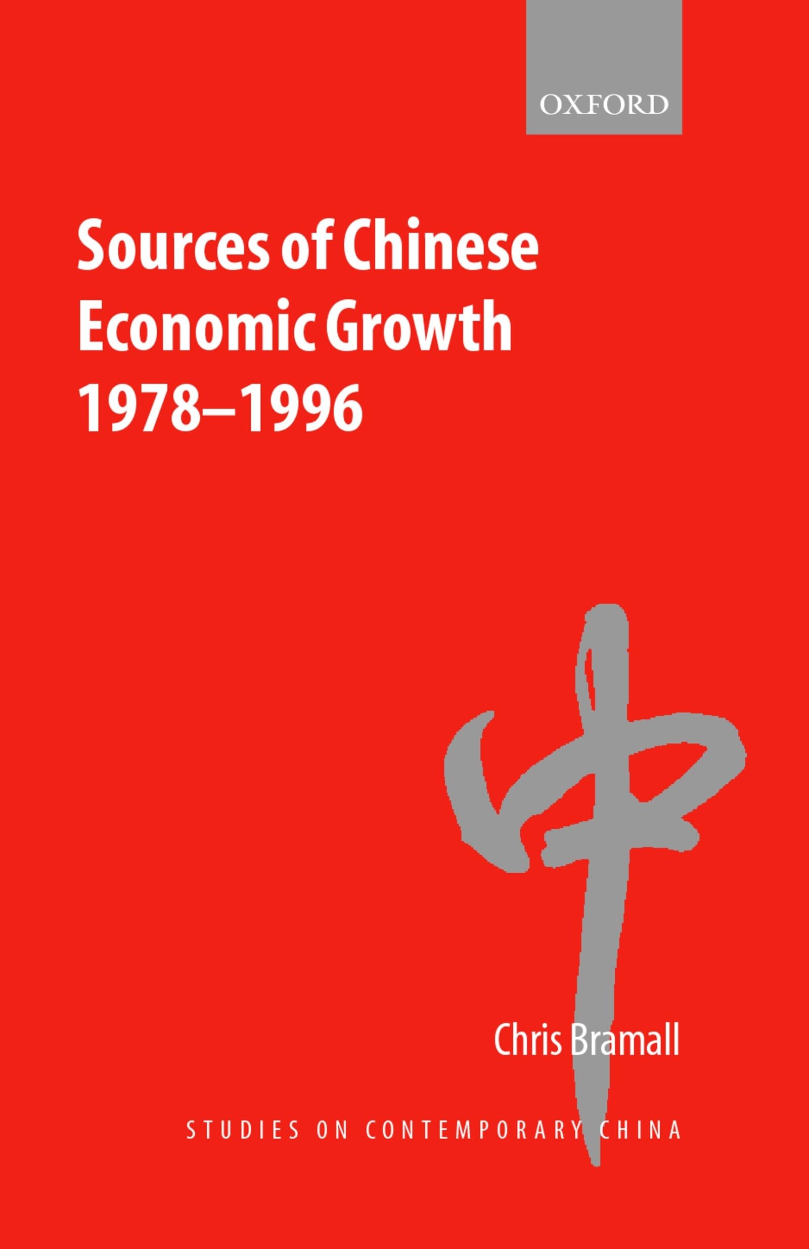 Sources of Chinese Economic Growth 1978-1996 (Studies on Contemporary China)