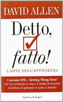 Detto, fatto! L'arte dell'efficienza
