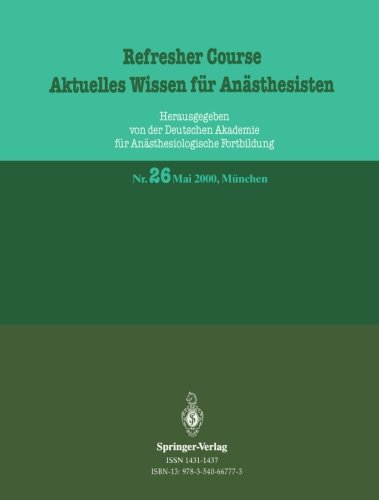 Refresher Course Mai 2000, München (Refresher Course - Aktuelles Wissen für Anästhesisten) (German Edition)